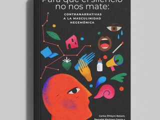 Para que el silencio no nos mate